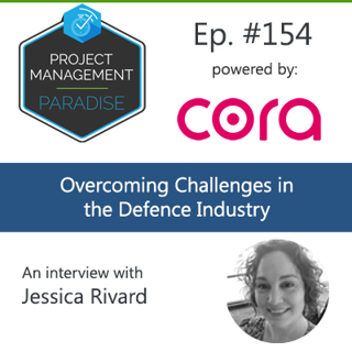 Episode 154: "Overcoming Challenges in the Defence Industry" with Jessica Rivard