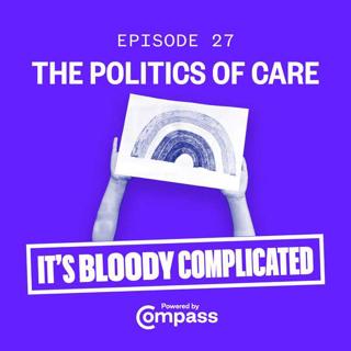 Compass 27: Towards a new politics of Care