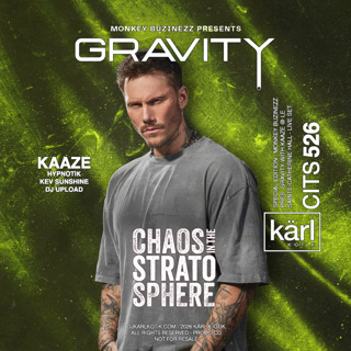 Episode 526: dj karl k-otik - chaos in the stratosphere episode 526 - special episode - monkey buzinezz pres. gravity with kaaze x hypnotik @ le sainte catherine hall - live set