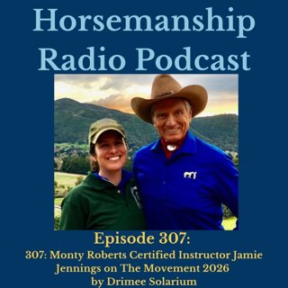 307: Monty Roberts Certified Instructor Jamie Jennings on The Movement 2026 by Drimee Solarium