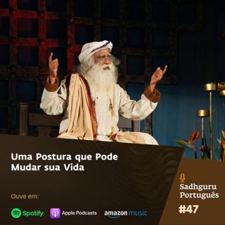 Uma Postura que Pode Mudar sua Vida