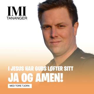 Tore Tjora - I Jesus har Guds løfter sitt Ja og Amen!