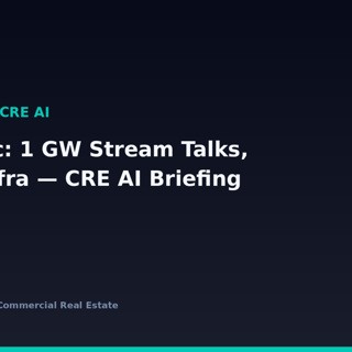 Anthropic: 1 GW Stream Talks, ~$40B Infra — CRE AI Briefing, Sep 23, 2026