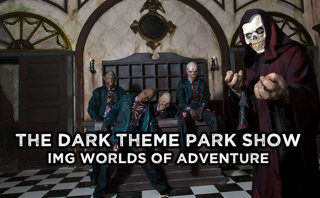 IMG Worlds of Adventure - The Dark Theme Park Show