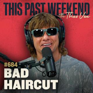#684 - Bad Haircut