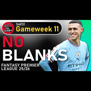 No Blanks - GW11 Preview | Fantasy Premier League 2025/26 | S4E12
