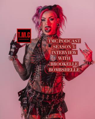 TMC Podcast Season 3 Episode 25. Interview with Brookelle Bombshelle