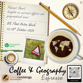 Coffee & Geography Espresso - 12 - UK Flood Action Week 2026