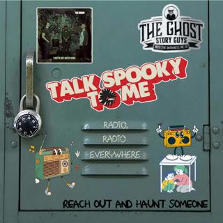 Radio, Radio Everywhere | Talk Spooky to Me