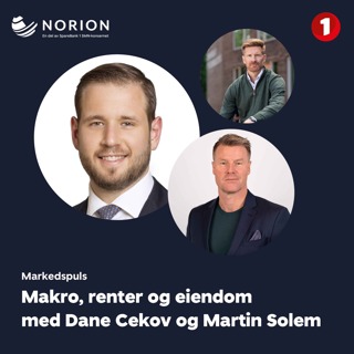 Makro, renter og eiendom med Dane Cekov og Martin Solem