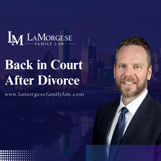 Why Some Texas Divorce Cases End Up Back in Court
