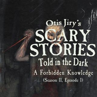 S11E01 – "A Forbidden Knowledge" – Scary Stories Told in the Dark
