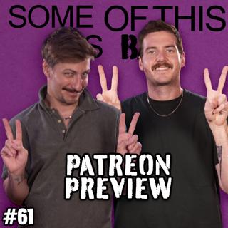 Bonus EP #61 (Patreon Preview)
