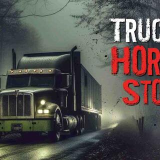 3 True Terrifying Trucker Horror Stories