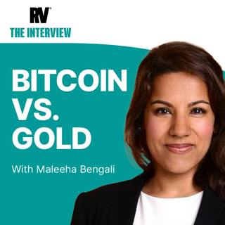 Has Bitcoin (Really) Outshined Gold? ft. Maleeha Bengali