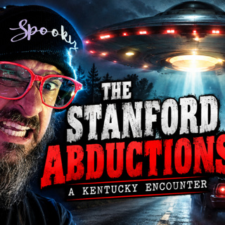 The Stanford Abductions: The Night the Sky Took Them - Episode 341
