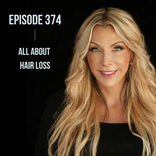 374. All About Hair Loss