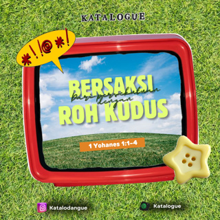Bersaksi Dari Persekutuan Dengan Roh Kudus