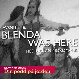 18. Blenda was here. Med Håkan Nordmark