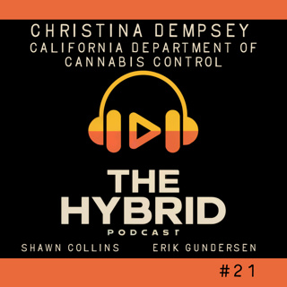 #21 | The Future of Cannabis Regulation with California's Christina Dempsey