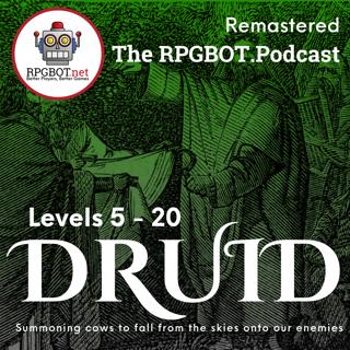 2014 DnD 5e DRUID Levels 5 - 20 (Remastered): Summoning Cows to Fall from the Skies onto our Enemies