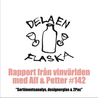 142. Dela en flaska - Sortimentsanalys, designerglas & 2Pac