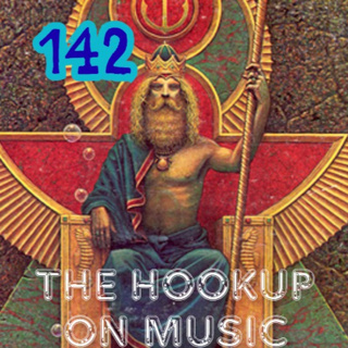 THE HOOKUP ON MUSIC Presents Episode 142: A Kingfish In A Big Bowl!