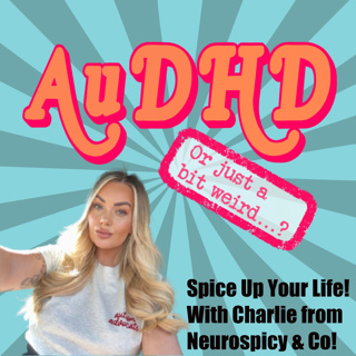 Spice Up Your Life! With Charlie From Neurospicy & Co!