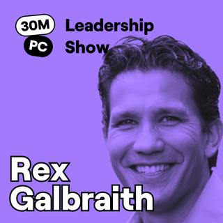 When and How Sales Leaders Should Get Involved in Rep's Deals | Rex Galbraith | Ep. 301 (Lead)