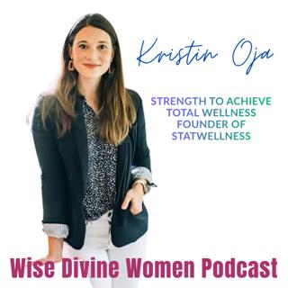 Strength to Achieve Total Wellness Founder of StatWellness
Kristin Oja