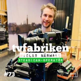 73. Steadicamoperatör - Niclas Närwall