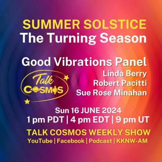 Good Vibrations - 2024 Summer Solstice - The Turning Season
