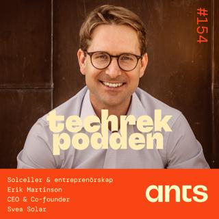 154. Solceller & entreprenörskap med Erik Martinson, CEO & Co-founder - Svea Solar