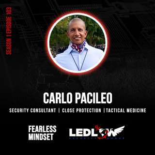 Episode 103 - WHAT WENT WRONG: Unraveling Security Problems That Led To An Assassination With Carlo Pacileo (Part 1)