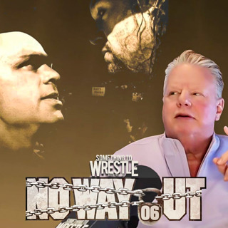 Episode 502: No Way Out 2006