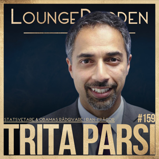 #159 - Trita Parsi, Quincy Institute: Barack Obamas Rådgivare Om Iran