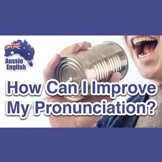 AE 318 - How Can I Improve My English Pronunciation?