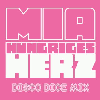 Mia - Hunriges Herz (Disco Dice Remix)