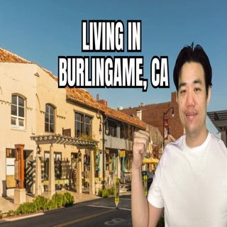 Living in Burlingame CA | Hidden Gem Near San Francisco & Silicon Valley