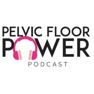 Pelvic Floor Power Series: Leaking the Truth about Pelvic Floor Muscle Training - A Patient’s Voice