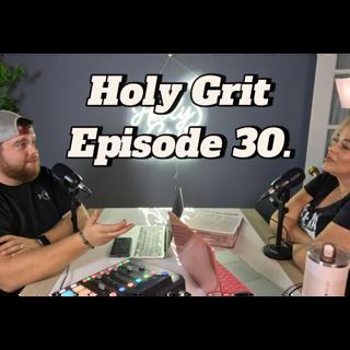 Holy Grit Episode 30: God Still Wins: Hope in the Midst of Chaos