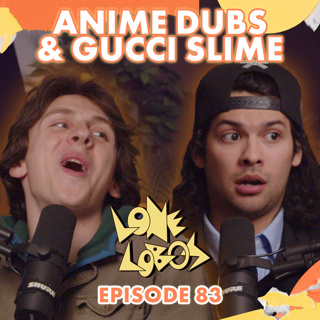 Anime Dubs & Gucci Slime