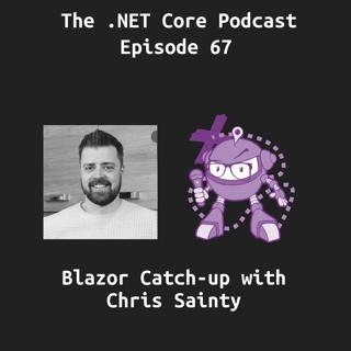 Blazor Catch-up with Chris Sainty