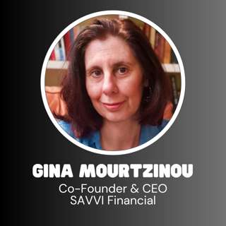 Savvi Financial Co-Founder & CEO Gina Mourtzinou - How AI Is Transforming Financial Wellness
