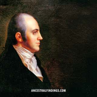 AF-1051: Aaron Burr: The Ambitious Vice President Who Fell from Grace | Ancestral Findings Podcast