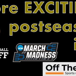 College Football Playoff or March Madness: Which one is BETTER?