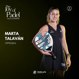 Marta Talaván: Balancing Board Duties and Pro Padel Performance (JOPS03E11)