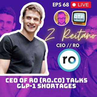 OTP EPS 68: Ro CEO Zach Reitano Talks GLP-1 Supply Tracker