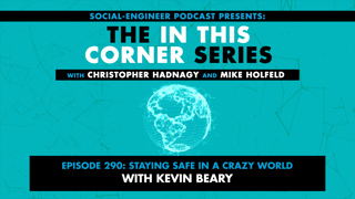 Ep. 290 - The In This Corner Series - Staying Safe in a Crazy World