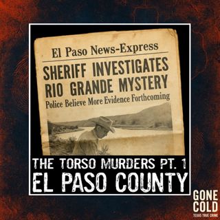 The Torso Murders Part 1: El Paso County